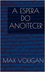 Baixar A espera do anoitecer pdf, epub, eBook