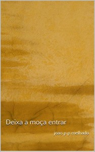 Baixar Deixa a moça entrar pdf, epub, eBook