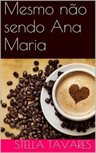Baixar Mesmo não sendo Ana Maria pdf, epub, eBook