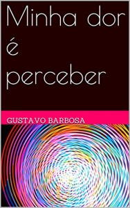 Baixar Minha dor é perceber pdf, epub, eBook