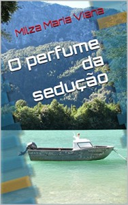 Baixar O perfume da sedução pdf, epub, eBook