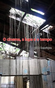 Baixar O cinema, a lupa e o tempo pdf, epub, eBook