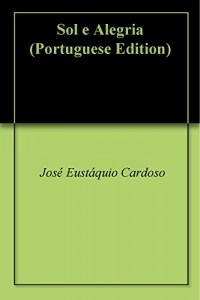 Baixar Sol e Alegria pdf, epub, eBook