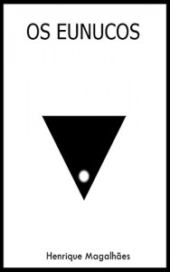 Baixar Os Eunucos pdf, epub, eBook