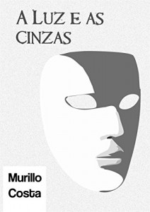Baixar A Luz e as Cinzas pdf, epub, eBook