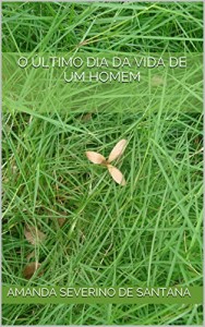 Baixar O último dia da vida de um homem pdf, epub, eBook