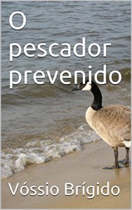 Baixar O pescador prevenido pdf, epub, eBook