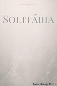 Baixar Solitária pdf, epub, eBook