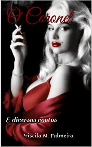 Baixar O Coronel: E diversos contos pdf, epub, eBook