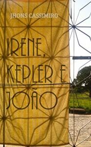 Baixar Irene, Kepler e João pdf, epub, eBook