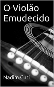 Baixar O Violão Emudecido pdf, epub, eBook