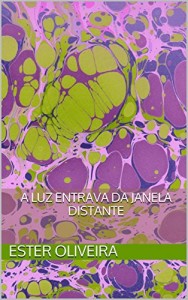 Baixar A Luz Entrava da Janela Distante pdf, epub, eBook