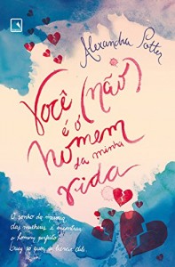 Baixar Você (não) é o homem da minha vida pdf, epub, eBook
