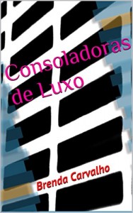 Baixar Consoladoras de Luxo pdf, epub, eBook