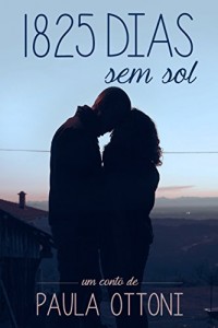 Baixar 1825 Dias Sem Sol pdf, epub, eBook