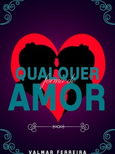 Baixar Qualquer forma de amor pdf, epub, eBook