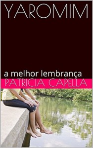 Baixar YAROMIM: a melhor lembrança pdf, epub, eBook