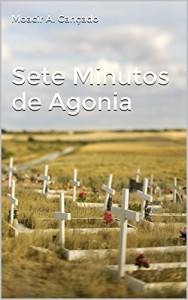 Baixar Sete Minutos de Agonia pdf, epub, eBook