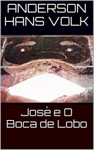 Baixar José e O Boca de Lobo pdf, epub, eBook
