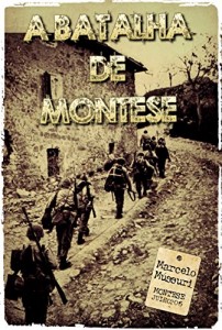 Baixar A BATALHA DE MONTESE pdf, epub, eBook