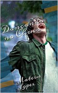 Baixar Dançando na Chuva: Mateus Lopes pdf, epub, eBook