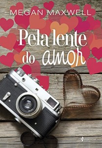 Baixar Pela lente do amor pdf, epub, eBook