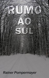 Baixar Rumo ao sul pdf, epub, eBook
