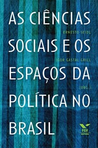 Baixar As ciências sociais e os espaços da política no Brasil pdf, epub, eBook