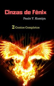Baixar Cinzas de Fênix | 2 Contos completos pdf, epub, eBook