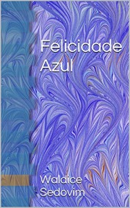 Baixar Felicidade Azul pdf, epub, eBook
