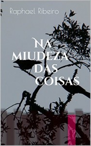 Baixar Na miudeza das coisas pdf, epub, eBook