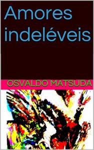 Baixar Amores indeléveis pdf, epub, eBook