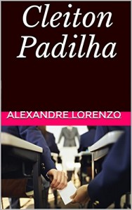 Baixar Cleiton Padilha pdf, epub, eBook