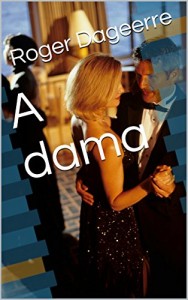 Baixar A dama pdf, epub, eBook