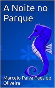 Baixar A Noite no Parque pdf, epub, eBook