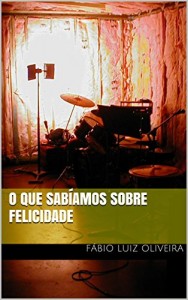 Baixar O que sabíamos sobre felicidade pdf, epub, eBook