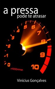 Baixar A pressa pode te atrasar pdf, epub, eBook