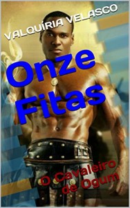 Baixar Onze Fitas: O Cavaleiro de Ogum pdf, epub, eBook
