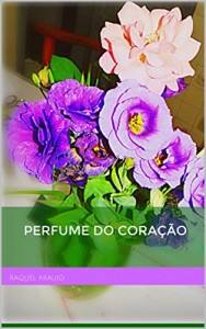 Baixar Perfume do coração pdf, epub, eBook