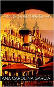 Baixar Aonde Quer Que Eu Vá pdf, epub, eBook