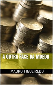 Baixar A OUTRA FACE DA MOEDA (DO OUTRO LADO DA CERCA) pdf, epub, eBook