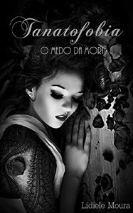 Baixar Tanatofobia: O Medo da Morte pdf, epub, eBook
