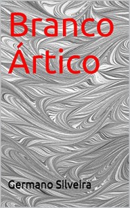 Baixar Branco Ártico pdf, epub, eBook