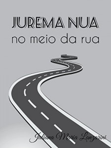 Baixar Jurema nua no meio da rua pdf, epub, eBook