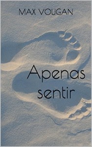Baixar Apenas sentir pdf, epub, eBook