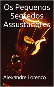 Baixar Os Pequenos Segredos Assustadores pdf, epub, eBook
