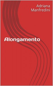 Baixar Alongamento pdf, epub, eBook