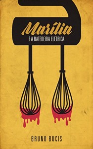 Baixar Marília e a batedeira elétrica pdf, epub, eBook