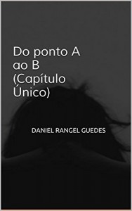 Baixar Do ponto A ao B (Capítulo Único) pdf, epub, eBook