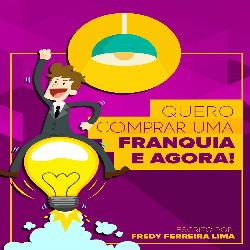 Baixar Quero Comprar uma Franquia e Agora ? pdf, epub, eBook